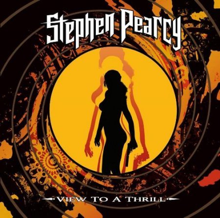 STEPHEN PEARCY - VIEW TO A THRILL (JAPANESE EDITION) 2018