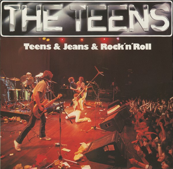 The Teens - Teens & Jeans & Rock'n'Roll (1979)