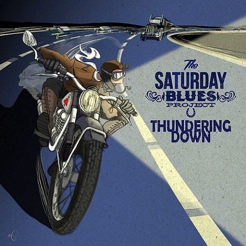 The Saturday Blues Project - Thundering Down (2021)